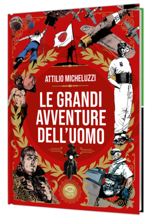 Le grandi avventure dell'uomo
